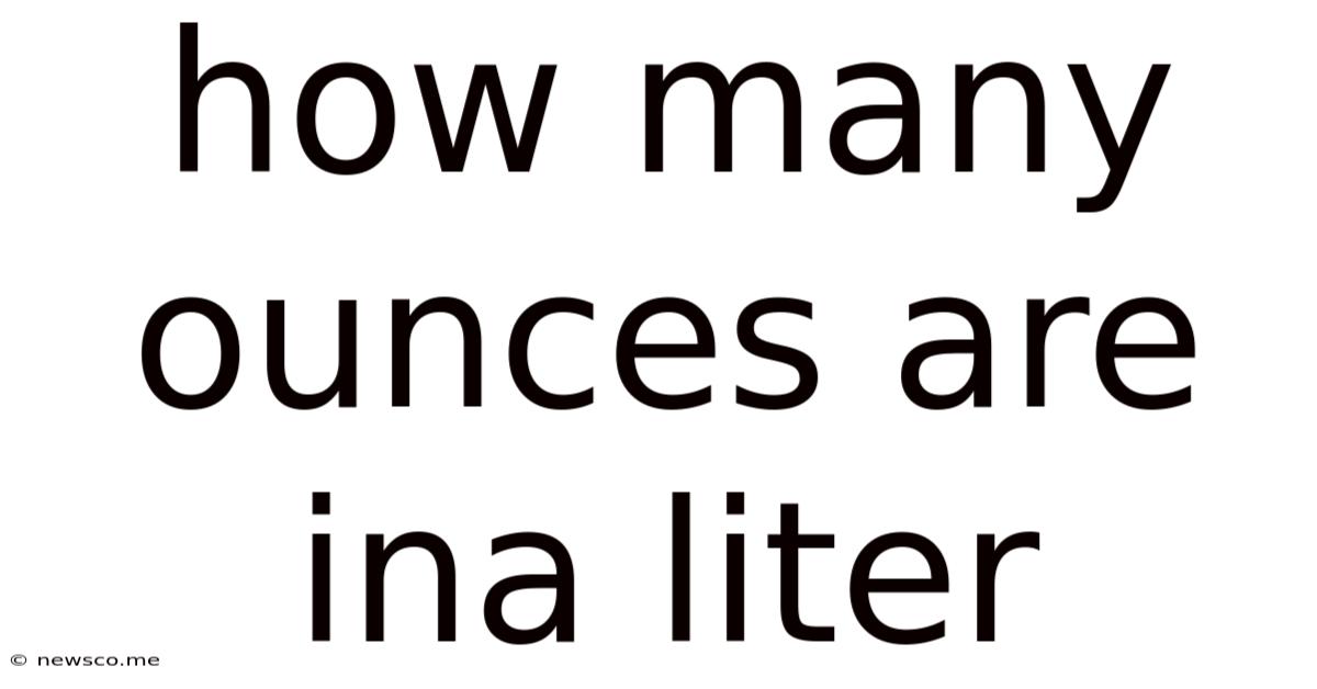 How Many Ounces Are Ina Liter