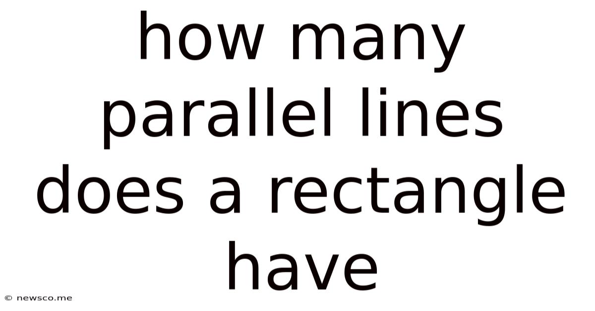 How Many Parallel Lines Does A Rectangle Have