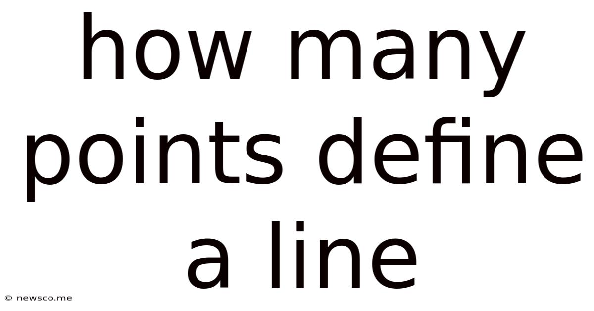 How Many Points Define A Line