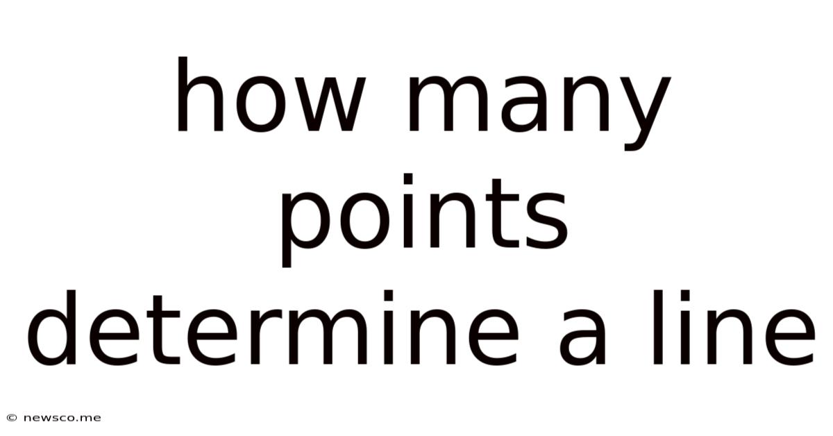 How Many Points Determine A Line