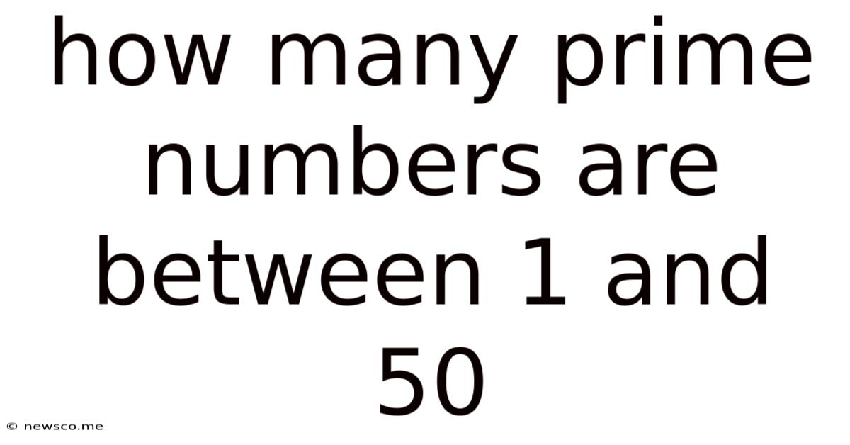 How Many Prime Numbers Are Between 1 And 50