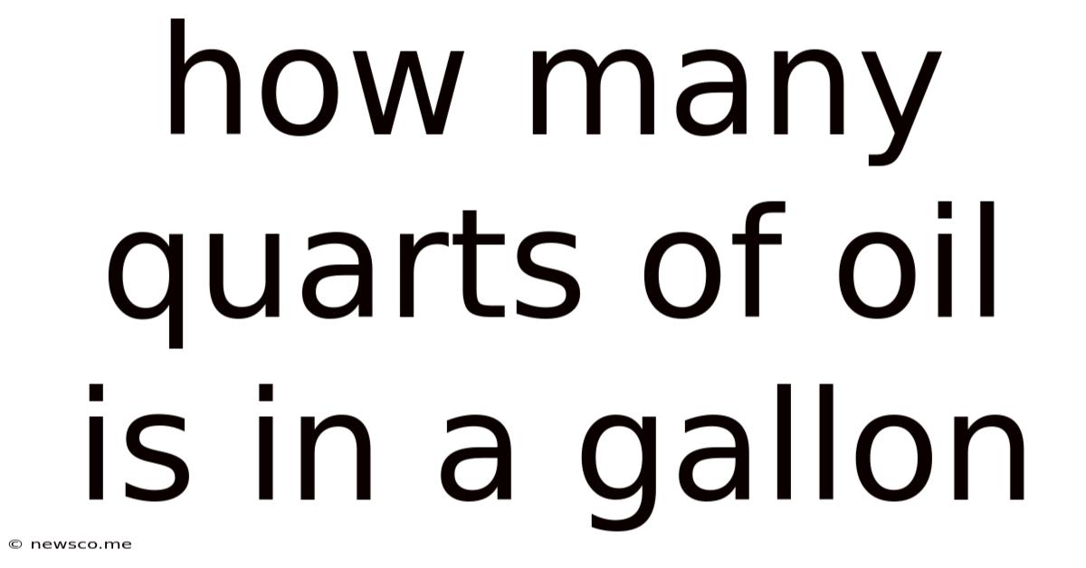 How Many Quarts Of Oil Is In A Gallon