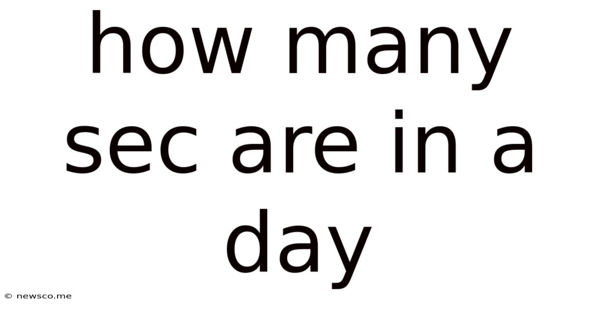 How Many Sec Are In A Day