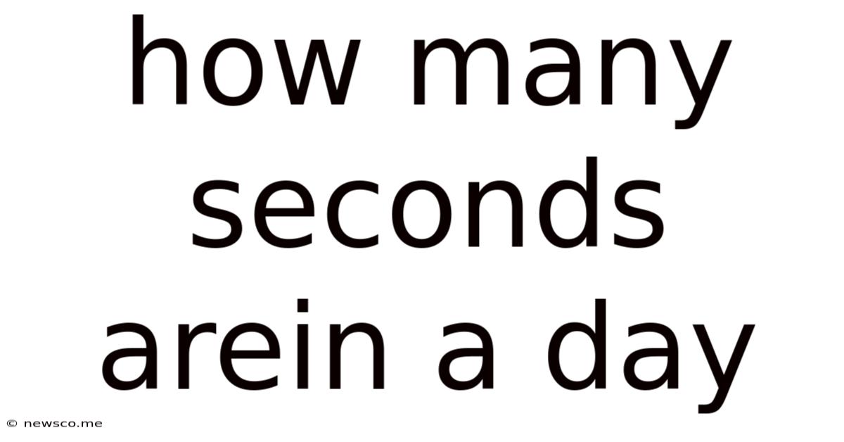 How Many Seconds Arein A Day