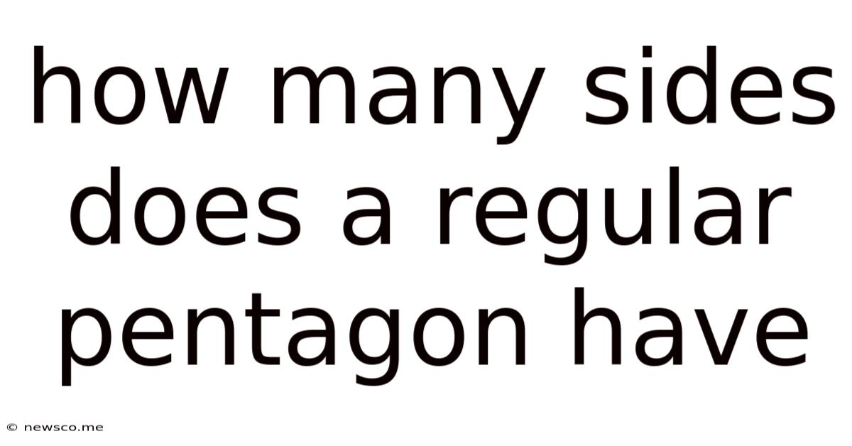 How Many Sides Does A Regular Pentagon Have