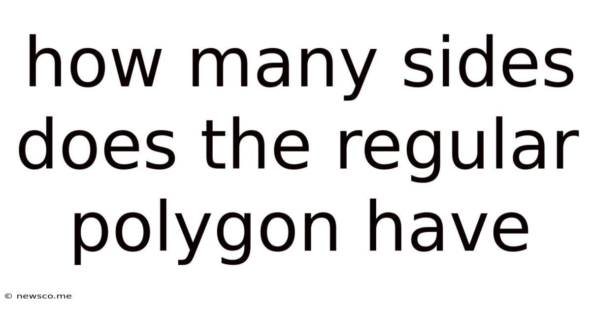 How Many Sides Does The Regular Polygon Have