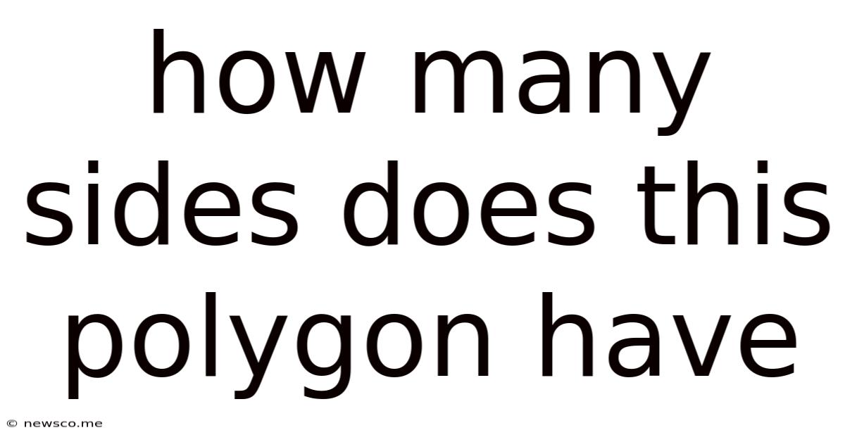 How Many Sides Does This Polygon Have