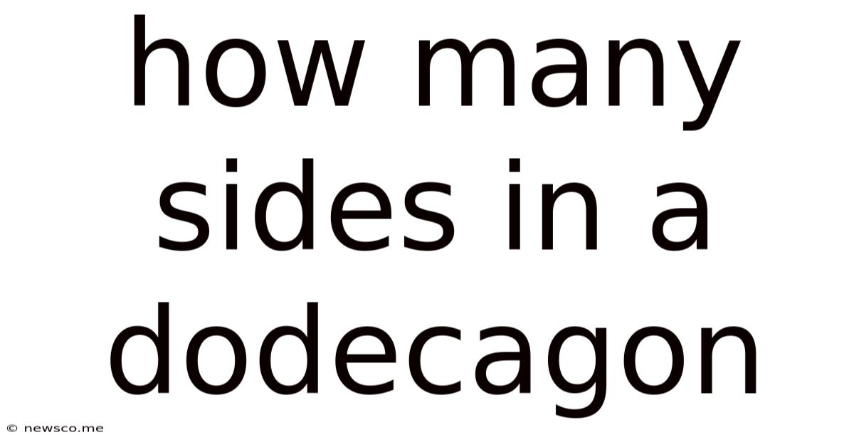 How Many Sides In A Dodecagon