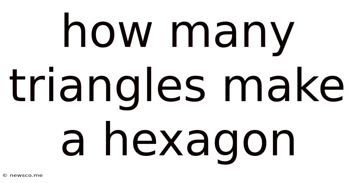 How Many Triangles Make A Hexagon