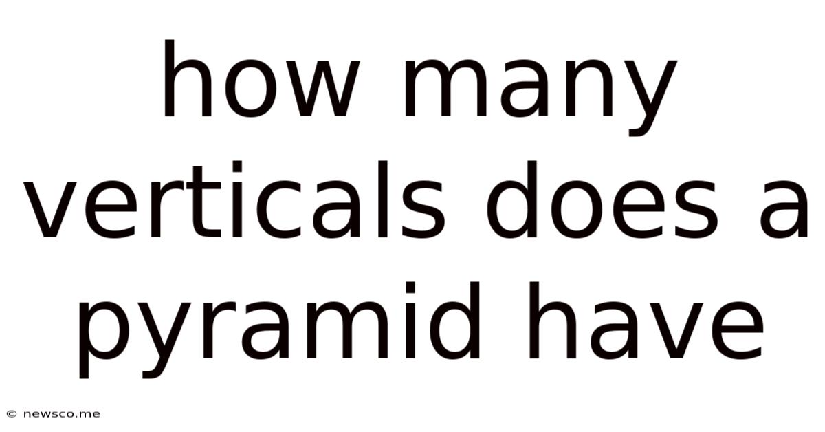How Many Verticals Does A Pyramid Have