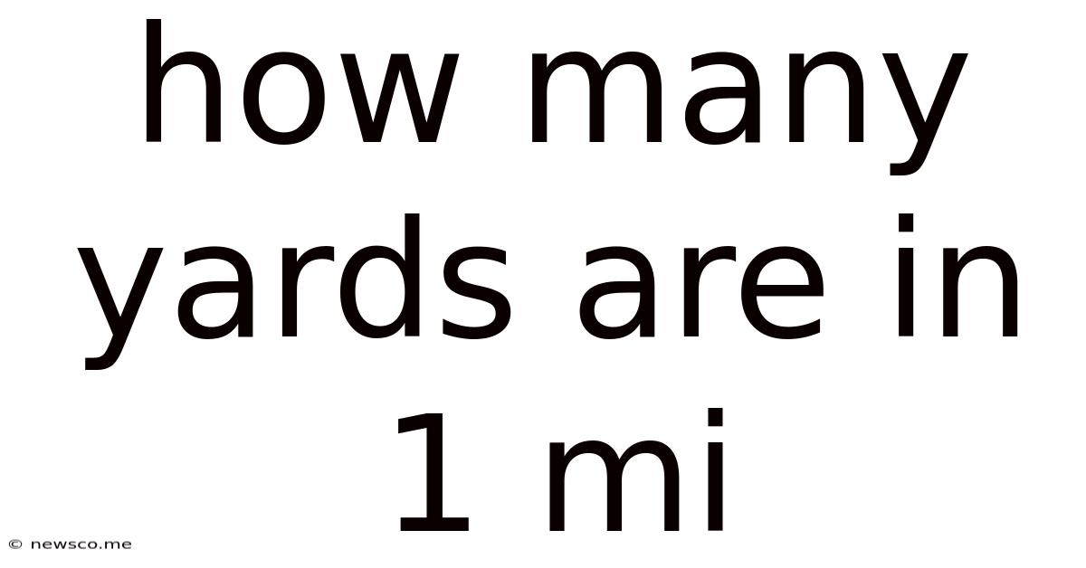 How Many Yards Are In 1 Mi