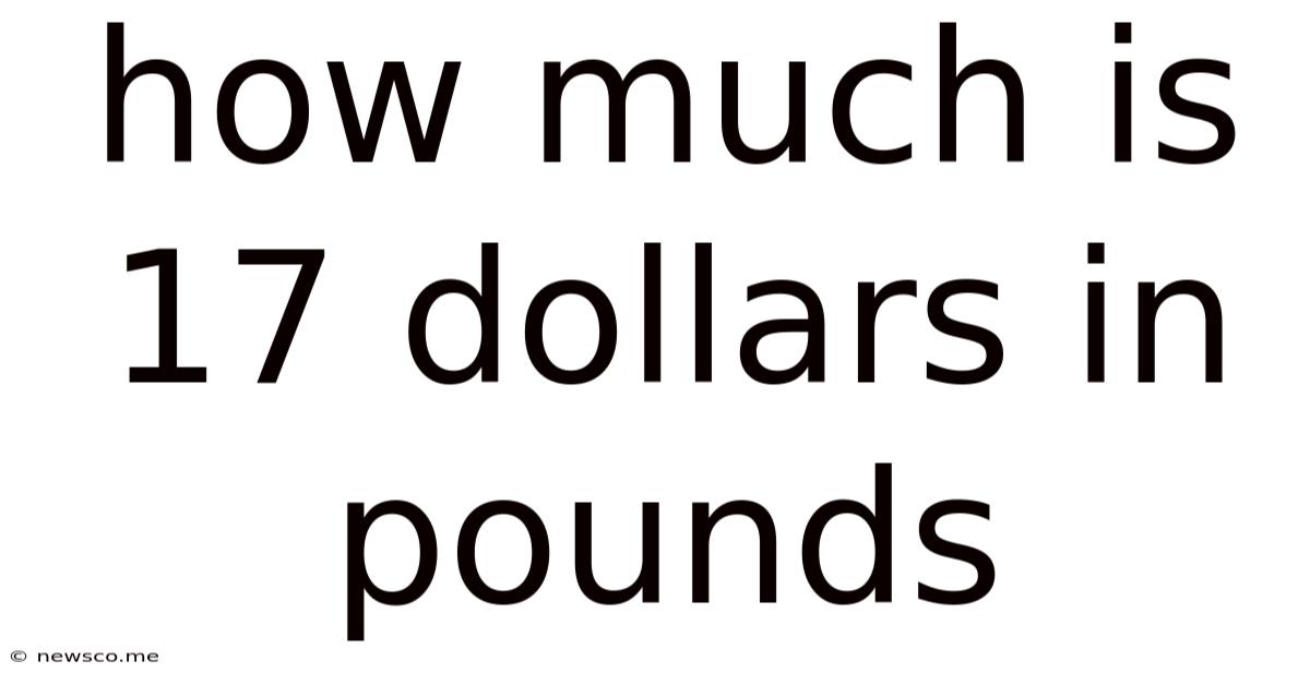 How Much Is 17 Dollars In Pounds
