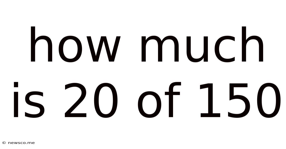 How Much Is 20 Of 150