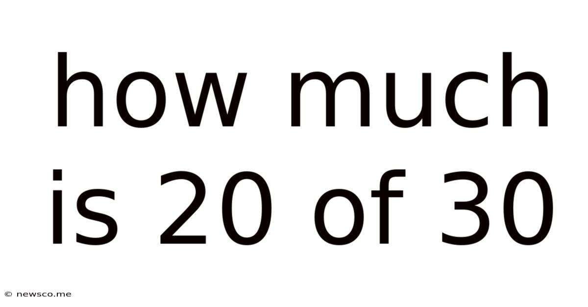 How Much Is 20 Of 30