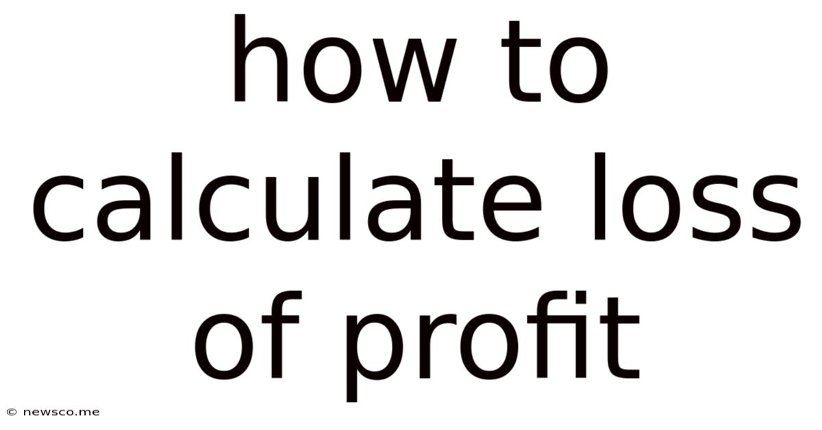 How To Calculate Loss Of Profit