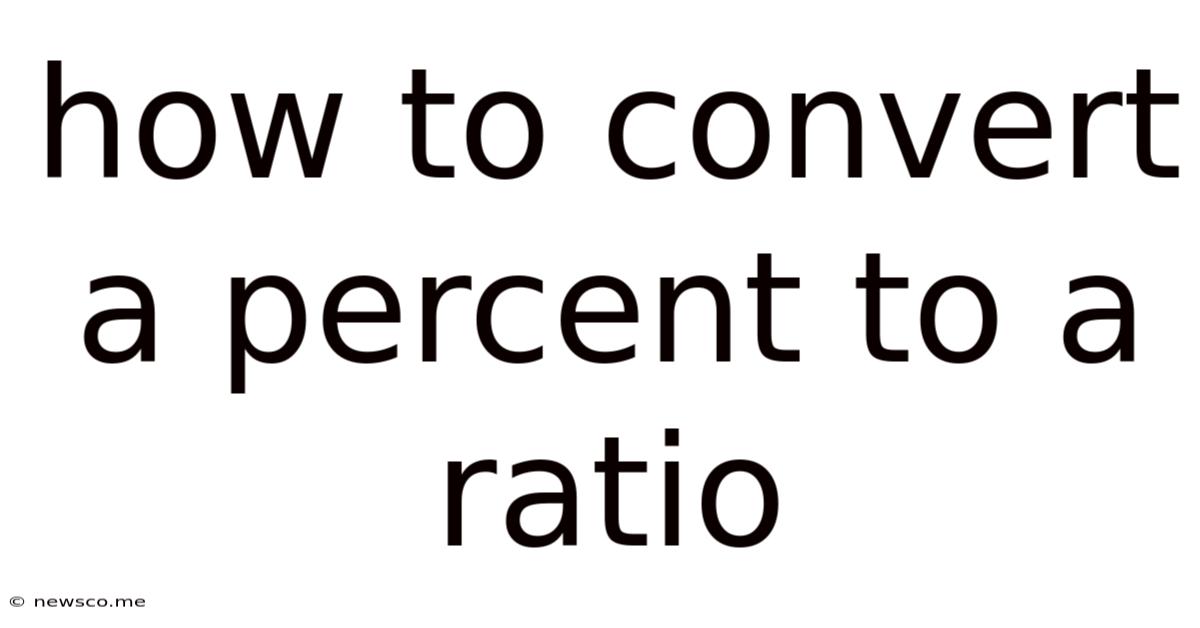 How To Convert A Percent To A Ratio