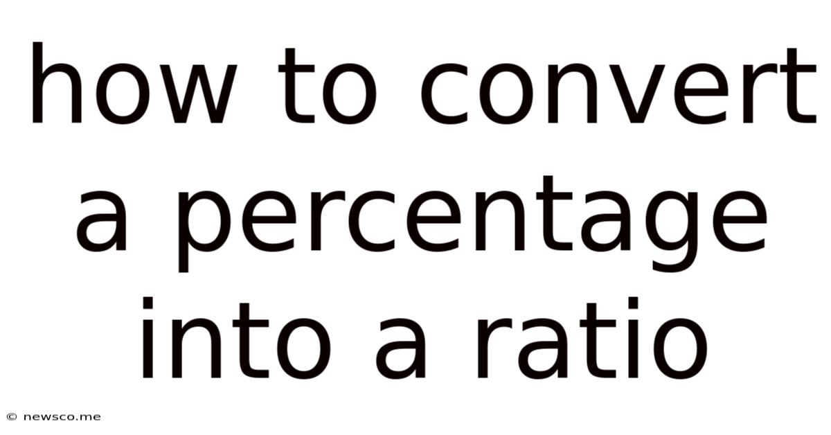 How To Convert A Percentage Into A Ratio