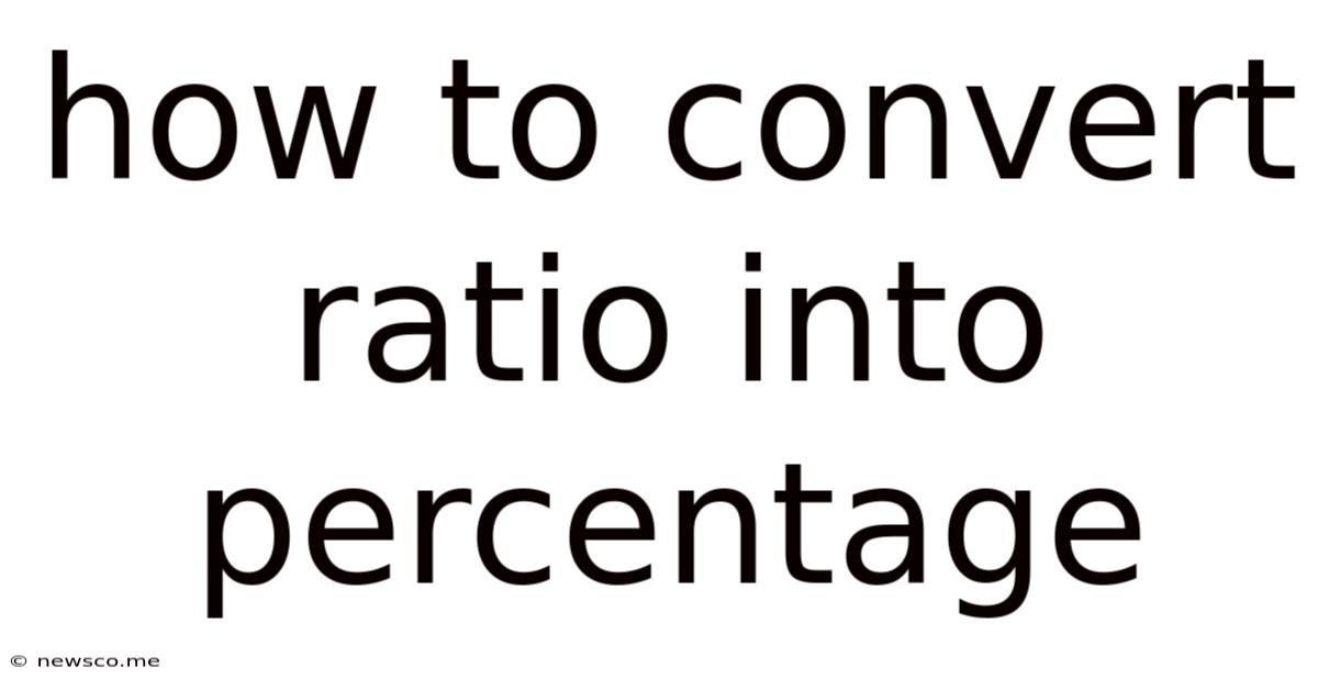 How To Convert Ratio Into Percentage