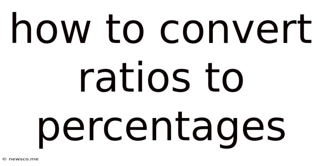 How To Convert Ratios To Percentages