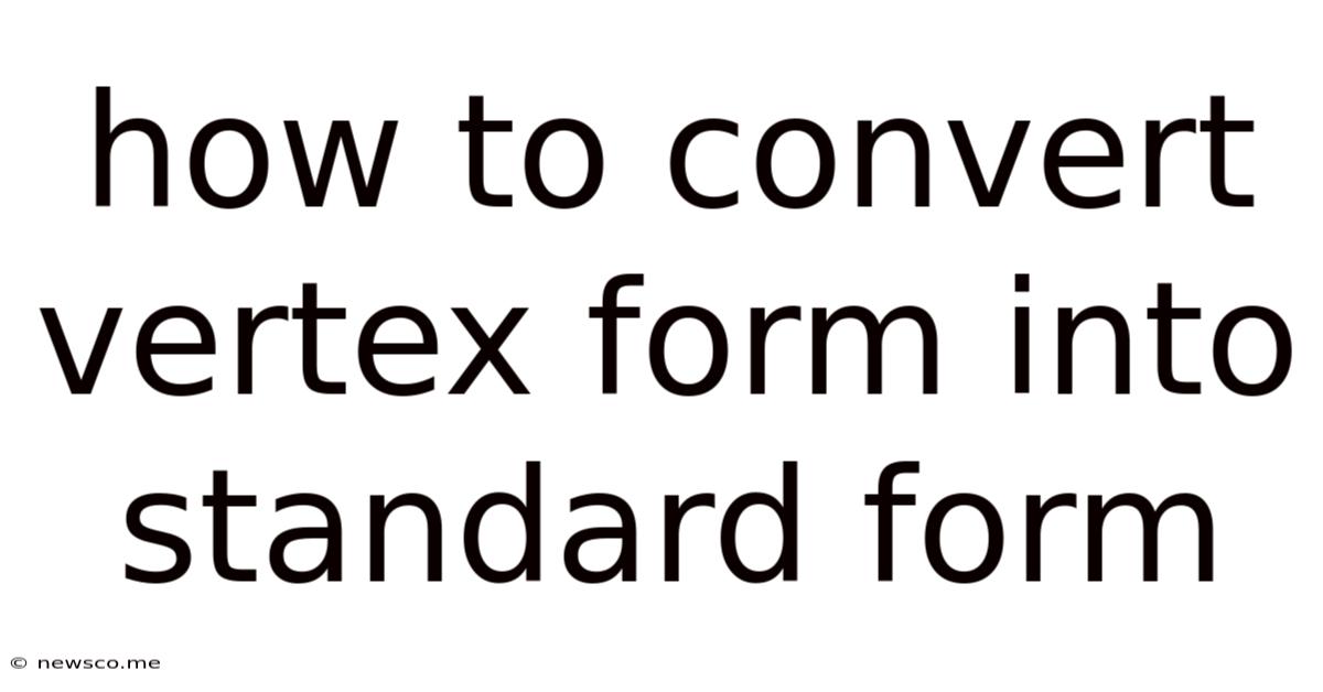 How To Convert Vertex Form Into Standard Form