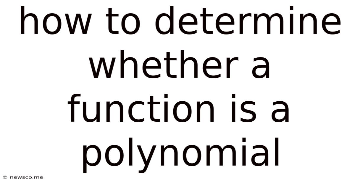 How To Determine Whether A Function Is A Polynomial