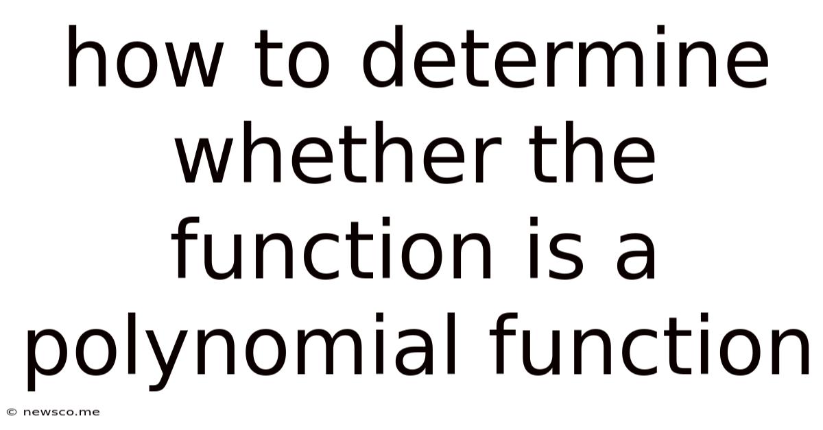 How To Determine Whether The Function Is A Polynomial Function