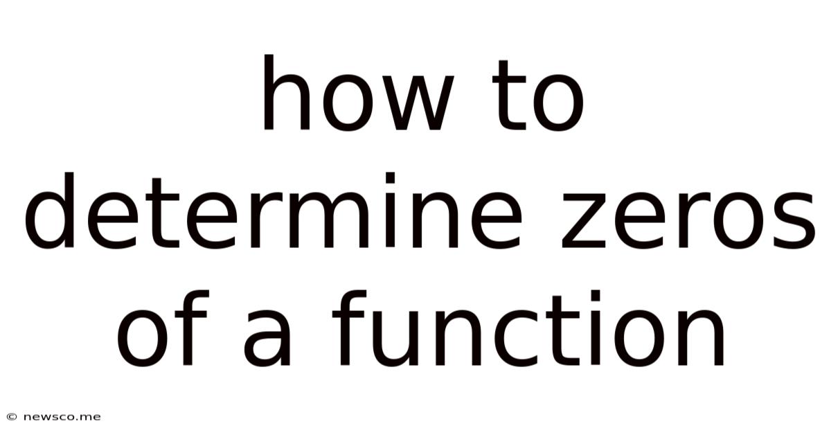 How To Determine Zeros Of A Function