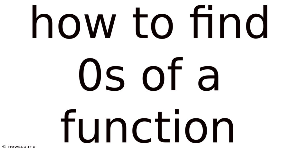How To Find 0s Of A Function