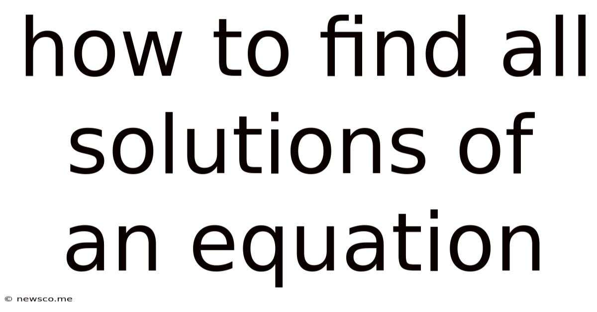 How To Find All Solutions Of An Equation