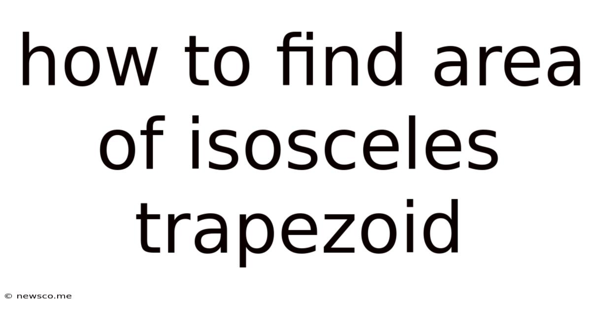 How To Find Area Of Isosceles Trapezoid