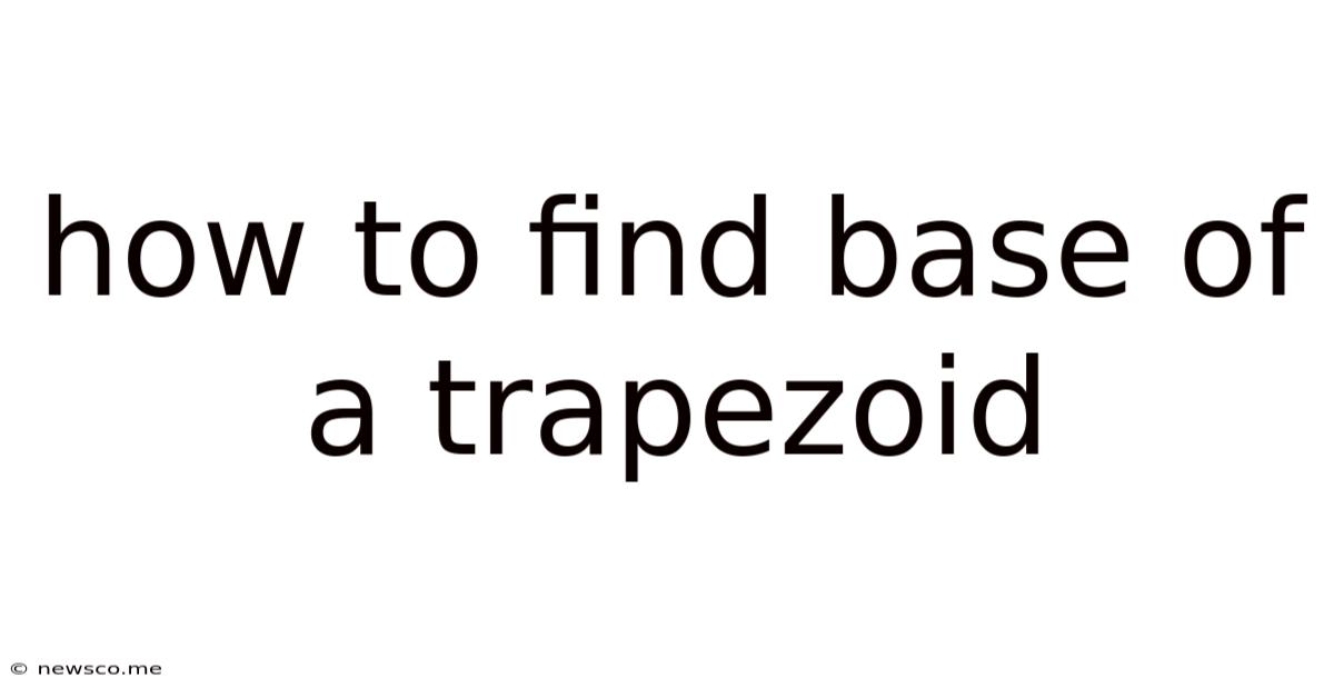 How To Find Base Of A Trapezoid