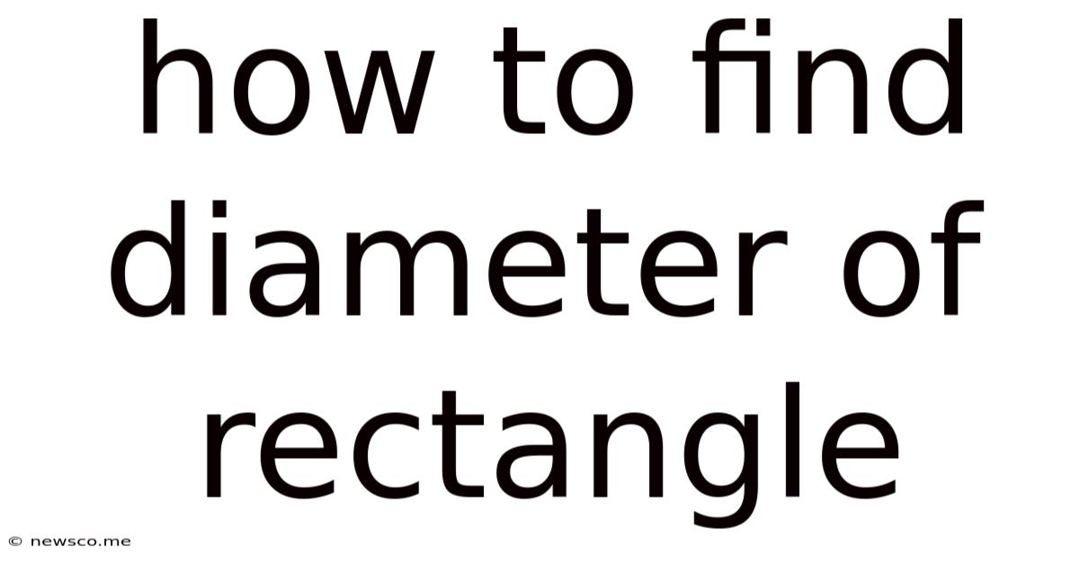 How To Find Diameter Of Rectangle