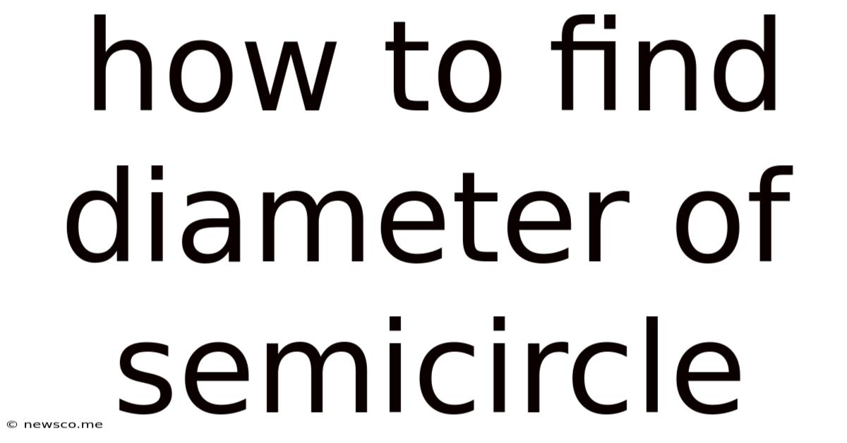 How To Find Diameter Of Semicircle