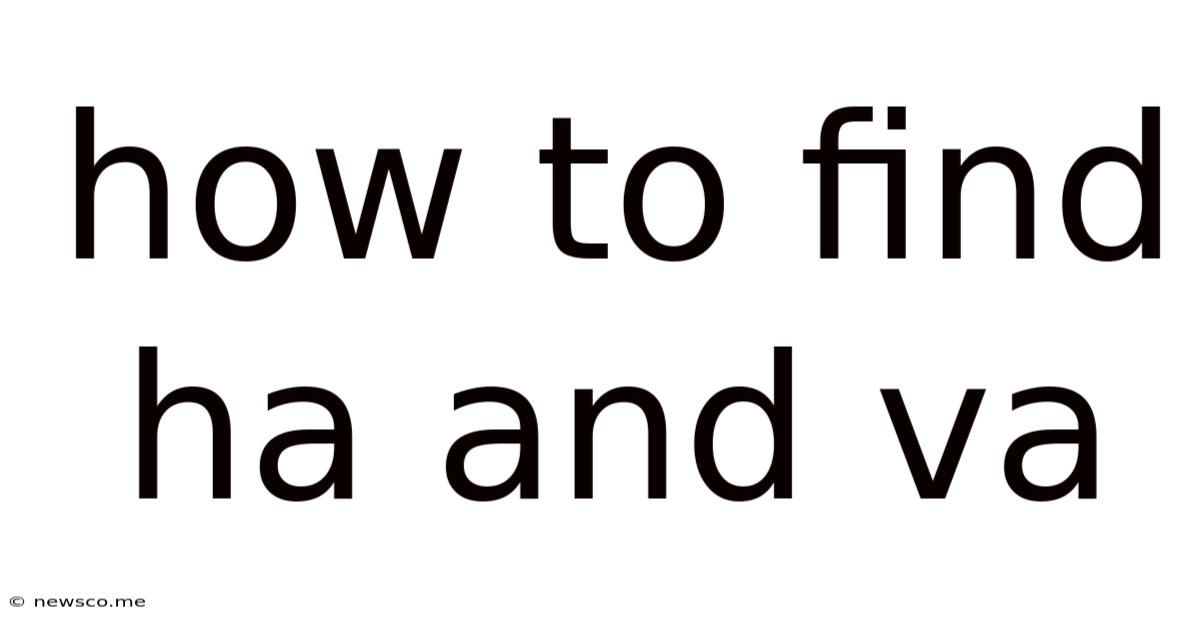 How To Find Ha And Va