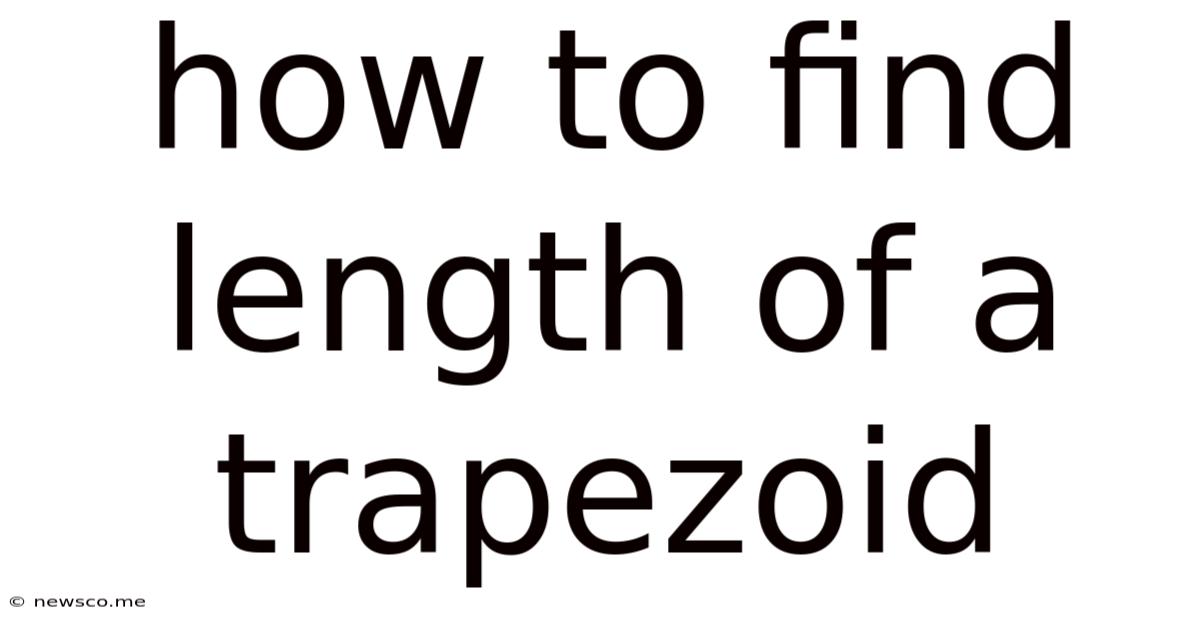 How To Find Length Of A Trapezoid