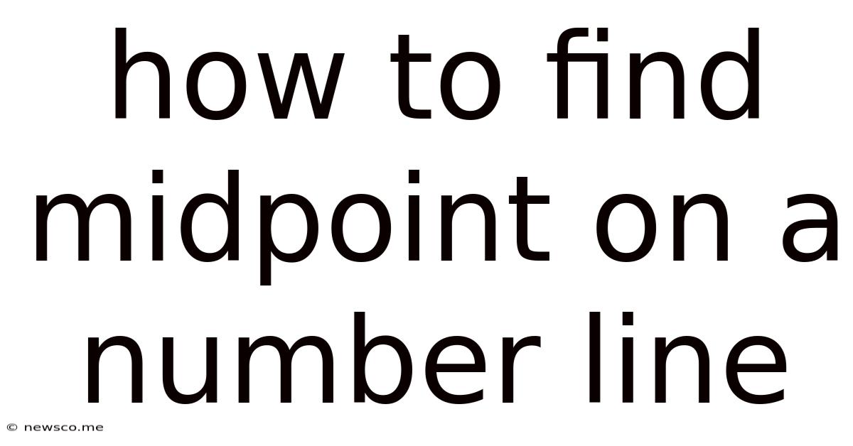 How To Find Midpoint On A Number Line