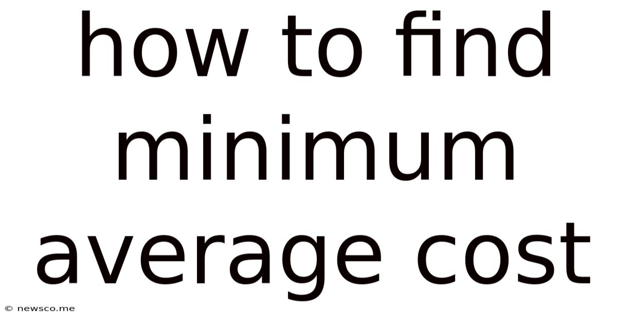 How To Find Minimum Average Cost