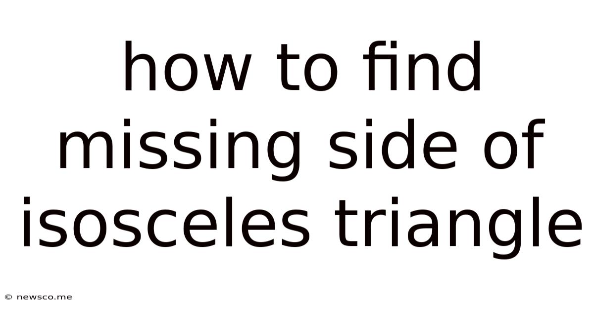 How To Find Missing Side Of Isosceles Triangle