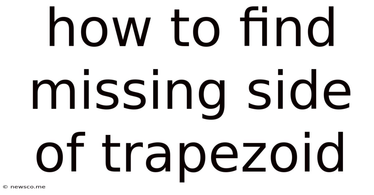 How To Find Missing Side Of Trapezoid