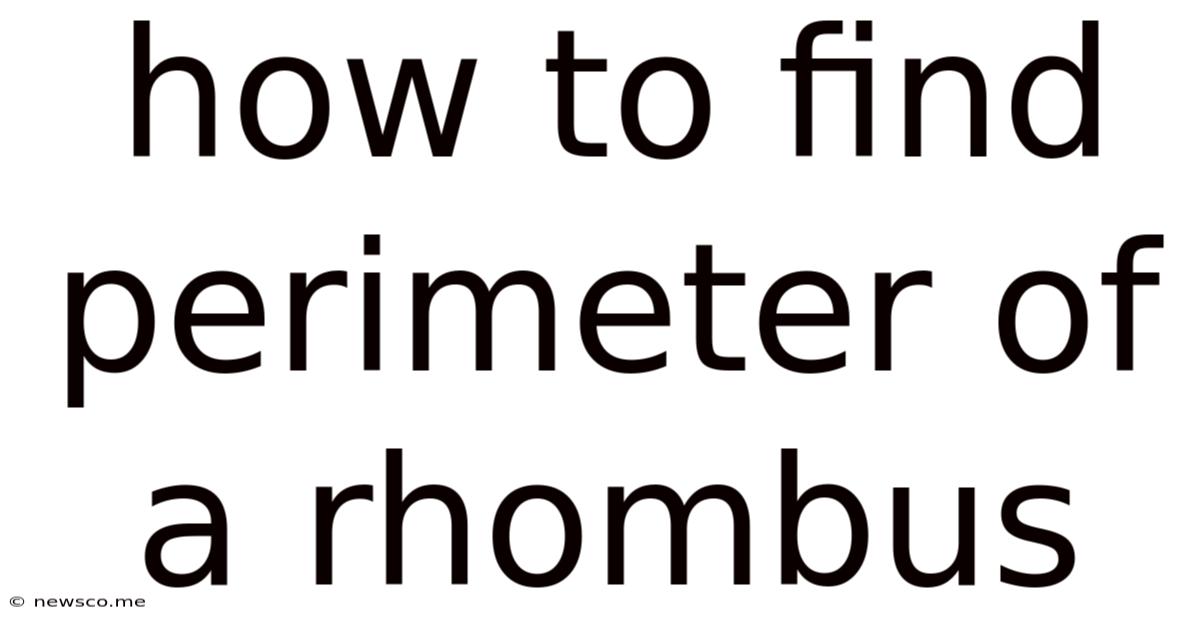 How To Find Perimeter Of A Rhombus