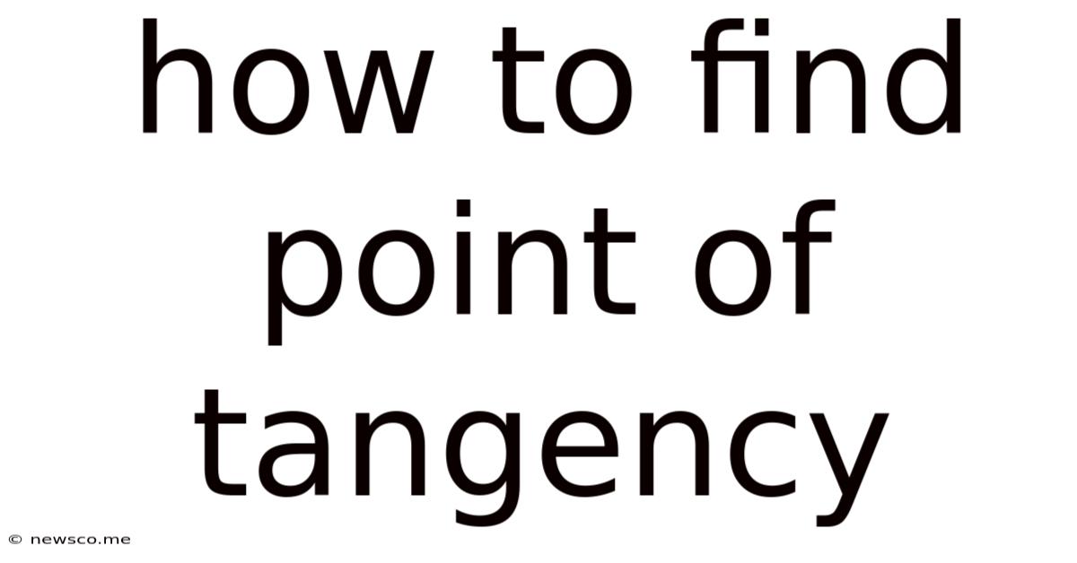 How To Find Point Of Tangency