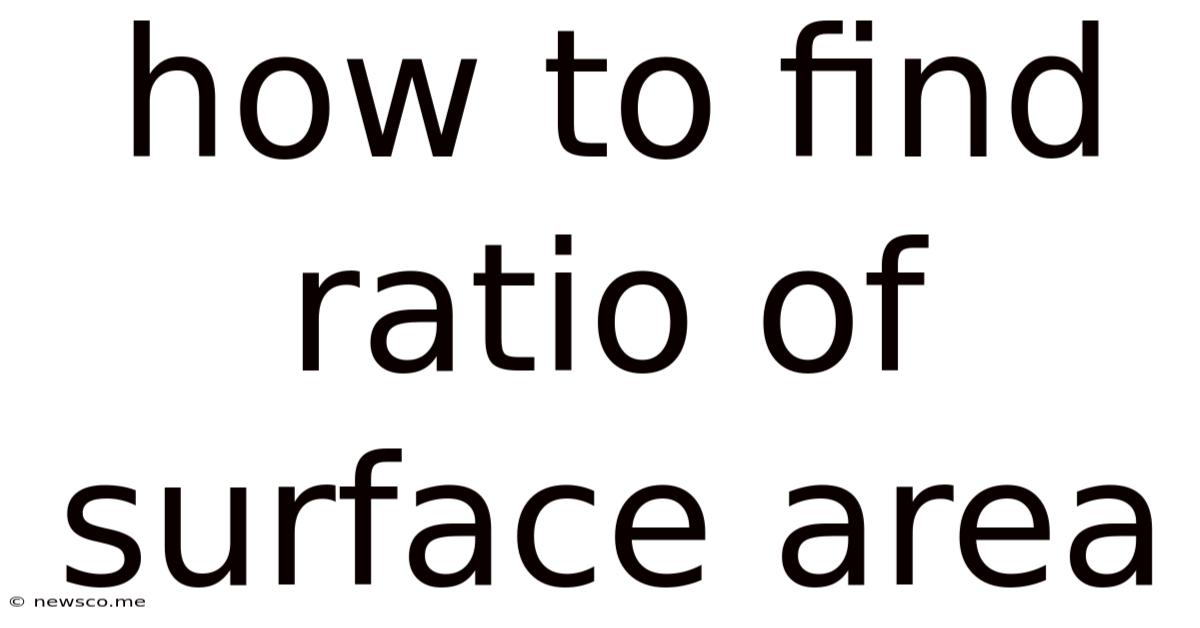 How To Find Ratio Of Surface Area