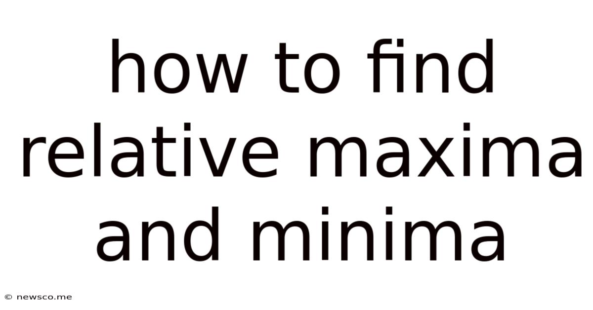 How To Find Relative Maxima And Minima