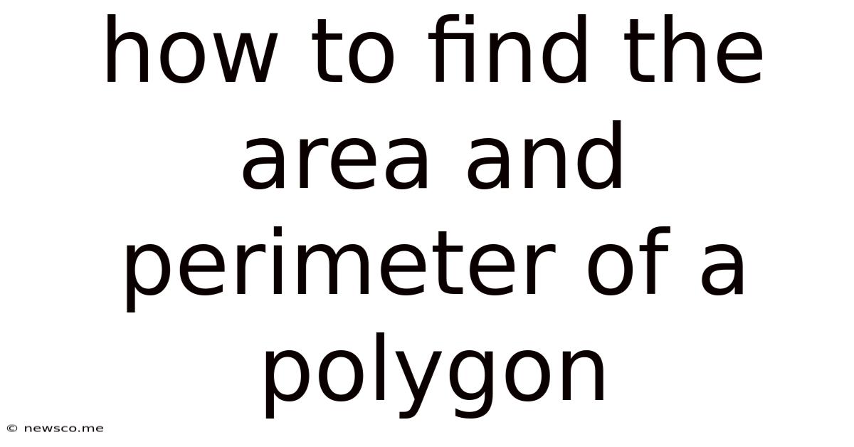 How To Find The Area And Perimeter Of A Polygon