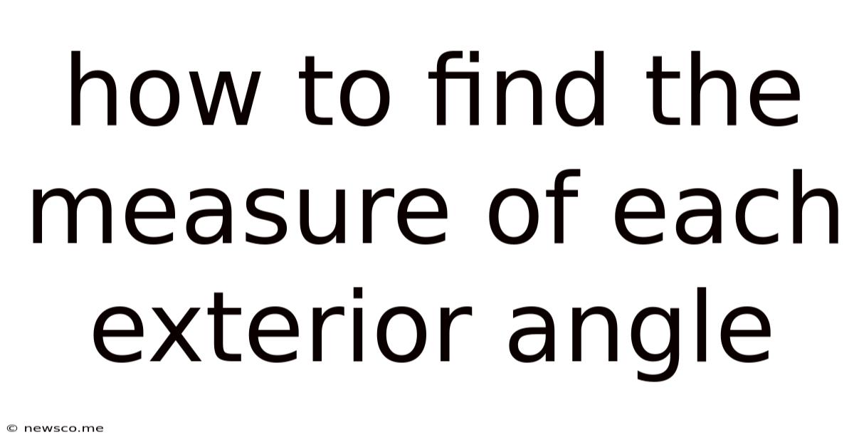 How To Find The Measure Of Each Exterior Angle