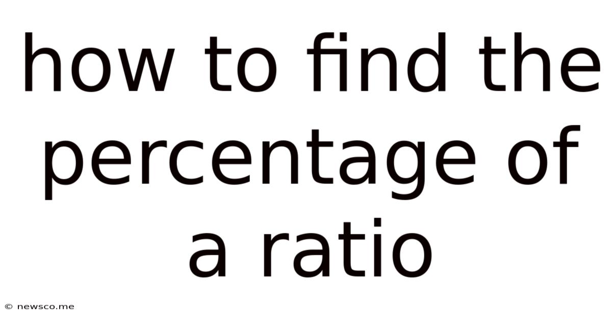 How To Find The Percentage Of A Ratio