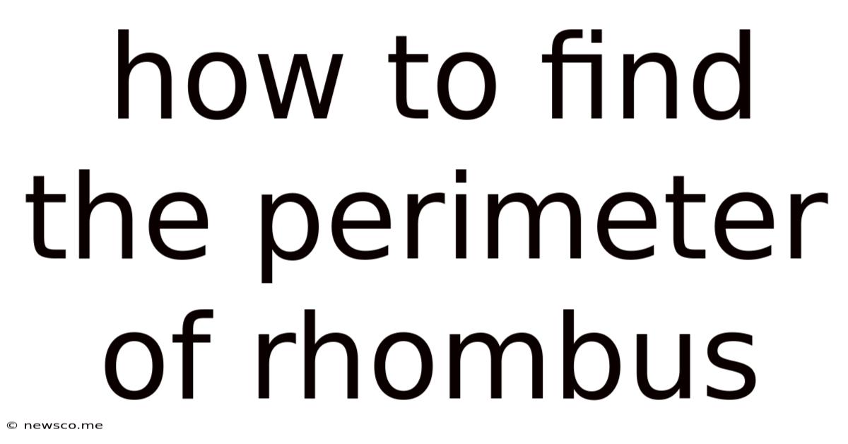 How To Find The Perimeter Of Rhombus