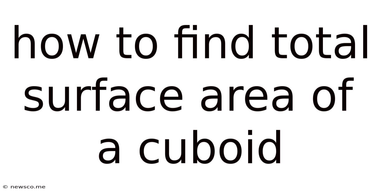 How To Find Total Surface Area Of A Cuboid