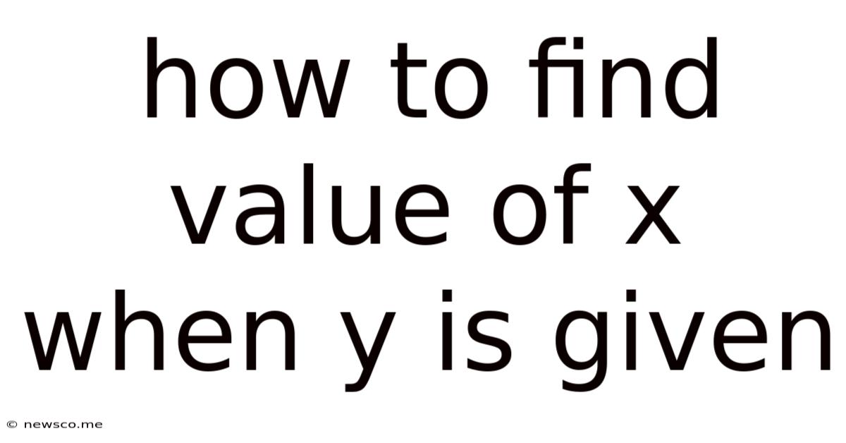 How To Find Value Of X When Y Is Given