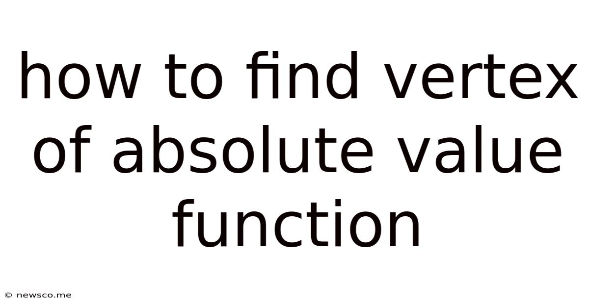 How To Find Vertex Of Absolute Value Function